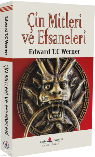 Çin Mitleri ve Efsaneleri | Sigmund Freud | Katip Yayınevi