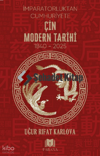 Çin Modern Tarihi “İmparatorluktan Cumhuriyete”;1840-2025