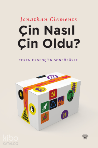 Çin Nasıl Çin Oldu? | Jonathan Clements | Metropolis Yayınları
