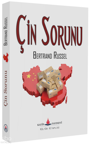 Çin Sorunu | Bertrant Russel | Katip Yayınevi