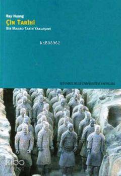 Çin Tarihi; Bir Makro Tarih Yaklaşımı