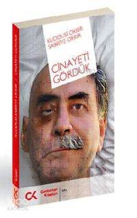 Cinayeti Gördük