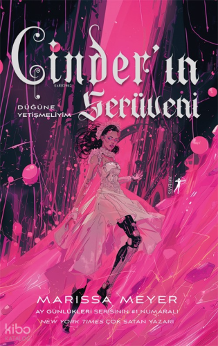 Cinder’in Serüveni  ;Düğüne Yetişmeliyim