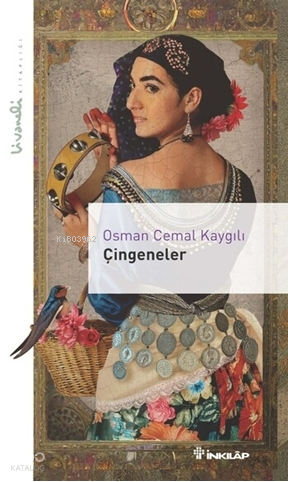 Çingeneler - Livaneli Kitaplığı | Osman Cemal Kaygılı | İnkılâp Kitabe