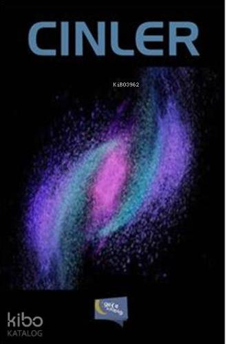 Cinler; Cinler Hakkında Bilmedikleriniz