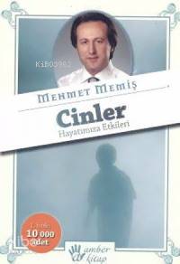 Cinler; Hayatımıza Etkileri