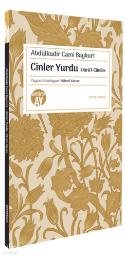 Cinler Yurdu - Dârü’l-Cünûn | Abdülkadir Cami Baykurt | Büyüyen Ay Yay