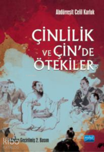 Çinlilik ve Çin’de Ötekiler | Abdürreşit Celil Karluk | Nobel Akademik