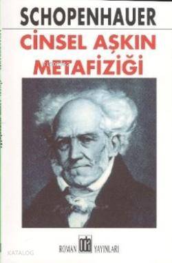 Cinsel Aşkın Metafiziği | Arthur Schopenhauer | Oda Yayınları