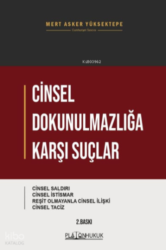 Cinsel Dokunulmazlığa Karşı Suçlar | Mert Asker Yüksektepe | Platon Hu