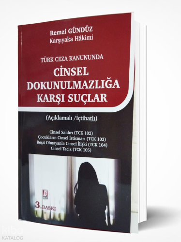 Cinsel Dokunulmazlığı Karşı Suçlar | Remzi Gündüz | Bilge Yayınevi - H