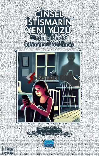 Cinsel İstismarın Yeni Yüzü;Cinsel İstismara İnternette Hazırlama