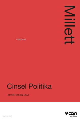Cinsel Politika | Kate Millett | Can Yayınları