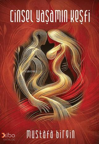Cinsel Yaşamın Keşfi | Mustafa Birgin | Cinius Yayınları