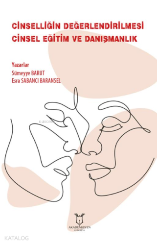 Cinselliğin Değerlendirilmesi, Cinsel Eğitim ve Danışmanlık
