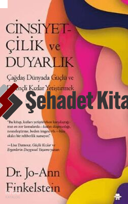 Cinsiyetçilik ve Duyarlık - Çağdaş Dünyada Güçlü ve Dirençli Kızlar Ye
