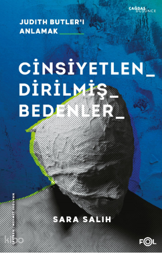 Cinsiyetlendirilmiş Bedenler ;Judith Butler’ı Anlamak