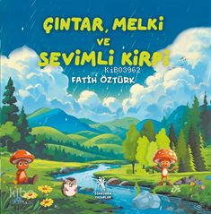 Çıntar, Melki ve Sevimli Kirpi | Fatih Öztürk | Öğretmen Yazarlar