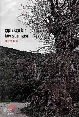 Çıplakça Bir Köy Gezintisi