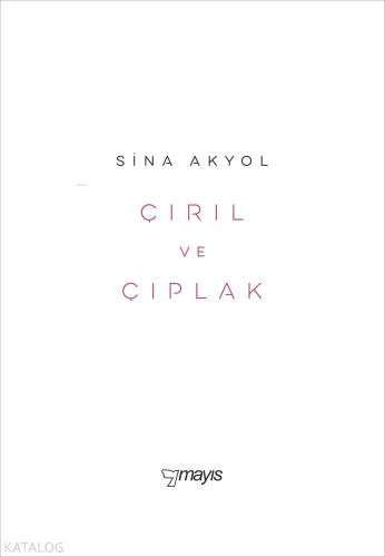 Çırıl ve Çıplak | Sina Akyol | Mayıs Yayınları