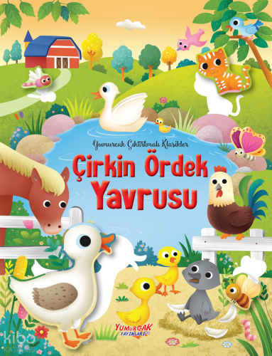 Çirkin Ördek Yavrusu – Çıkartmalı Klasikler | Kolektif | Yumurcak Yayı