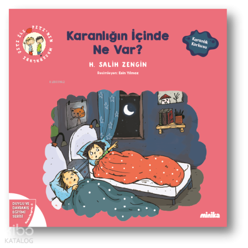 Çıtı ile Pıtı’nın Maceraları: Karanlığın İçinde Ne Var? | H. Salih Zen