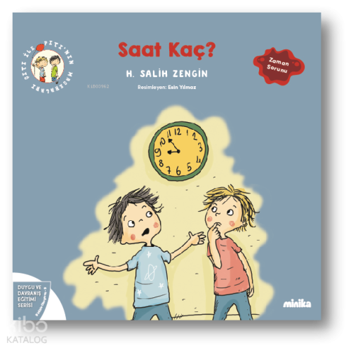 Çıtı ile Pıtı’nın Maceraları: Saat Kaç? | H. Salih Zengin | Minika Kit