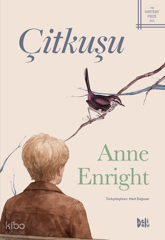 Çitkuşu | Anne Enright | Deli Dolu