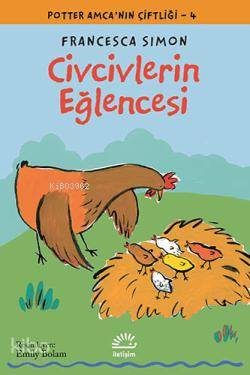 Civcivlerin Eğlencesi; Potter Amcanın Çiftliği 4