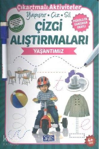 Çizgi Alıştırmaları - Yaşantımız; Yapıştır - Çiz - Sil