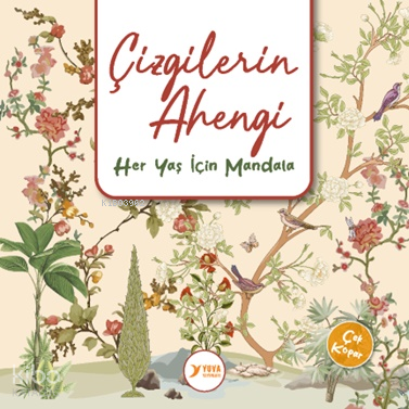 Çizgilerin Ahengi;Her Yaş İçin Mandala | Kolektif | Yuva Yayınları