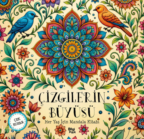 Çizgilerin Büyüsü;Her Yaş için Mandala - Çek Kopar | Kolektif | Bilgip