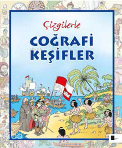 Çizgilerle Coğrafi Keşifler | Kolektif | Çizge Yayıncılık