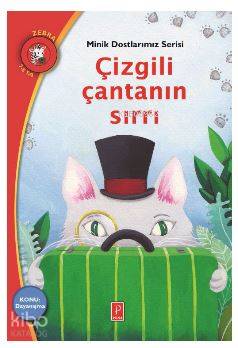 Çizgili Çantanın Sırrı; Minik Dostlarımız Serisi