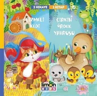 Çizmeli Kedi ve Çirkin Ördek Yavrusu - 2 Hikaye 1 Kitap