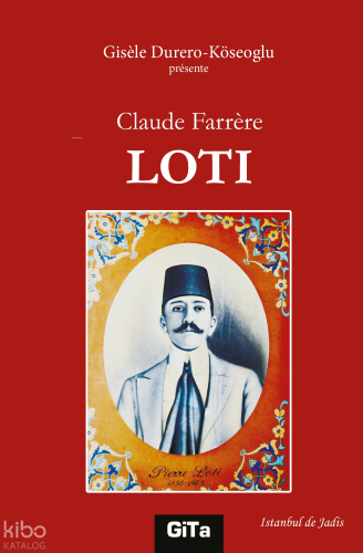 Claude Farrère Loti