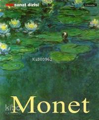 Claude Monet - Hayatı ve Eserleri