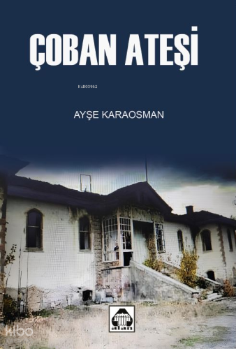Çoban Ateşi | Ayşe Karaosman | Alan Yayıncılık