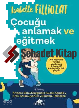 Çocuğu Anlamak ve Eğitmek