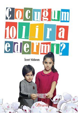 Çocuğum 10 Lira Eder mi?