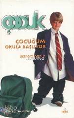 Çocuğum Okula Başlıyor