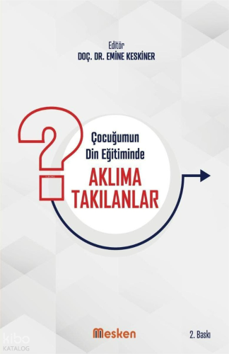Çocuğumun Din Eğitiminde Aklıma Takılanlar | Kolektif | Mesken Kitap (