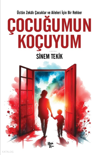 Çocuğumun Koçuyum;Üstün Zekâlı Çocuklar ve Aileleri İçin Bir Rehber