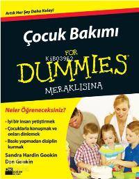 Çocuk Bakımı For Dummies Meraklısına; Artık Her Şey Daha Kolay!