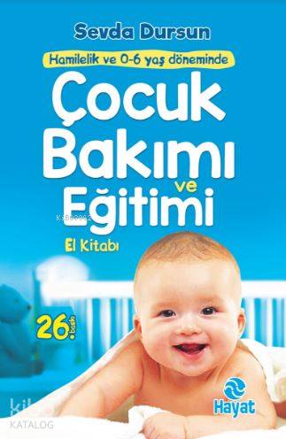 Çocuk Bakımı ve Eğitimi; El Kitabı