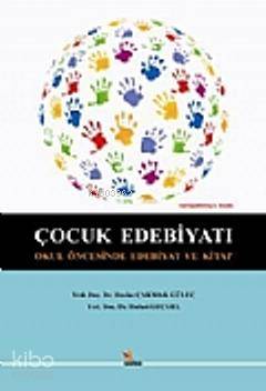 Çocuk Edebiyatı; Okul Öncesinde Edebiyat ve Kitap