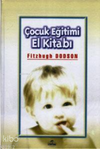 Çocuk Eğitimi El Kitabı (Ciltli)
