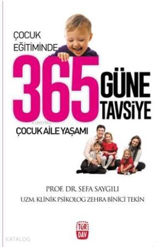Çocuk Eğitiminde 365 Güne 365 Tavsiye; Çocuk Aile Yaşamı