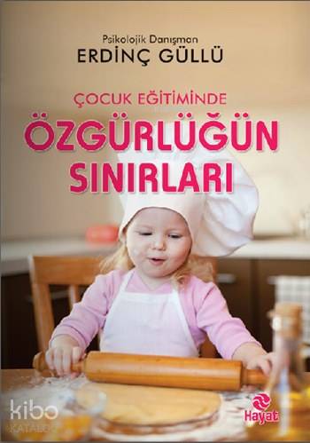 Çocuk Eğitiminde Özgürlüğün Sınırları