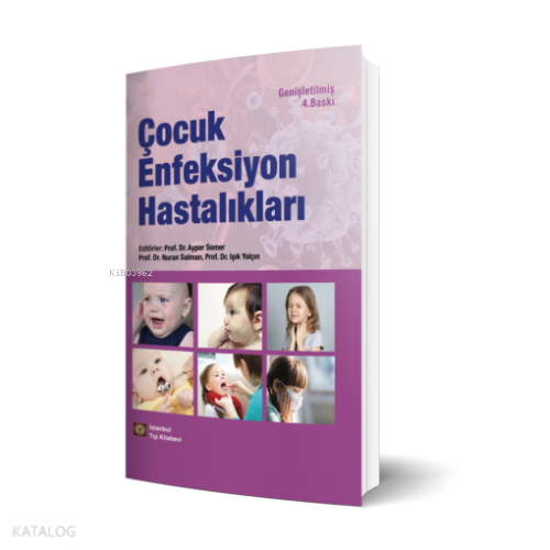 Çocuk Enfeksiyon Hastalıkları 4. Baskı